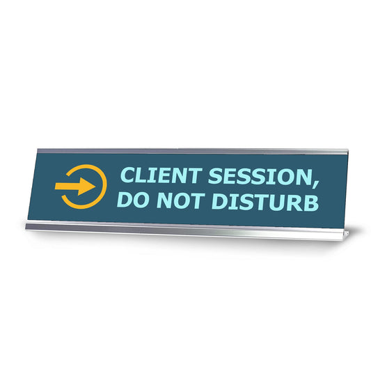 Client Session, Do not Disturb, Blue Silver Frame, Desk Sign - Office Desk Sign