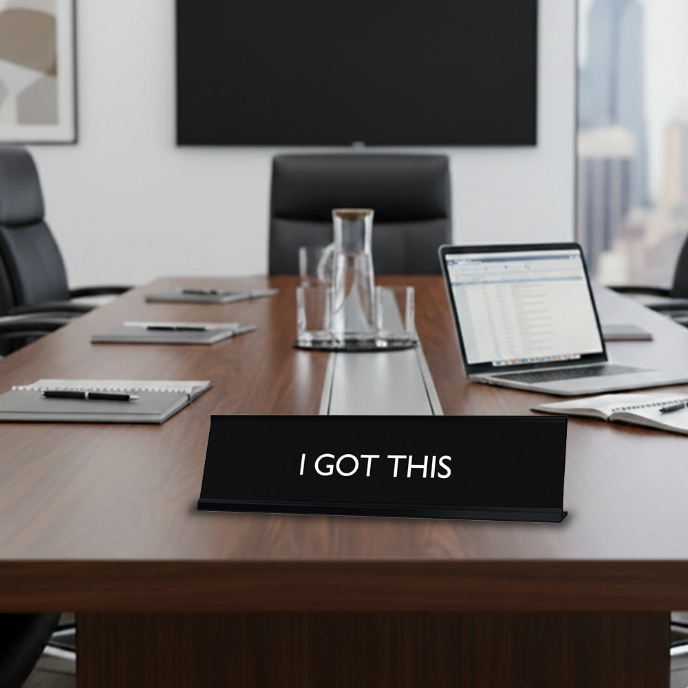“I GOT THIS” Novelty Desk Sign (2" x 8") – Motivational Office Desk Decor – Confidence Boost Nameplate