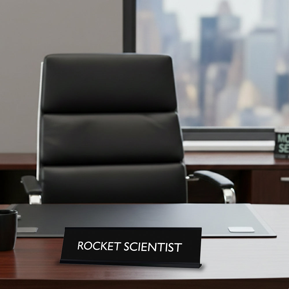 “ROCKET SCIENTIST” Novelty Desk Sign (2" x 8") – Funny Office Desk Decor – Sarcastic Nameplate