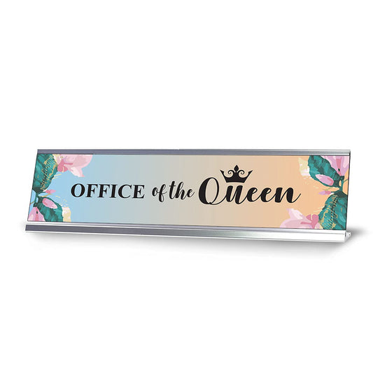 Office of the Queen, Floral Designer Series Desk Sign Nameplate - Office Desk Sign