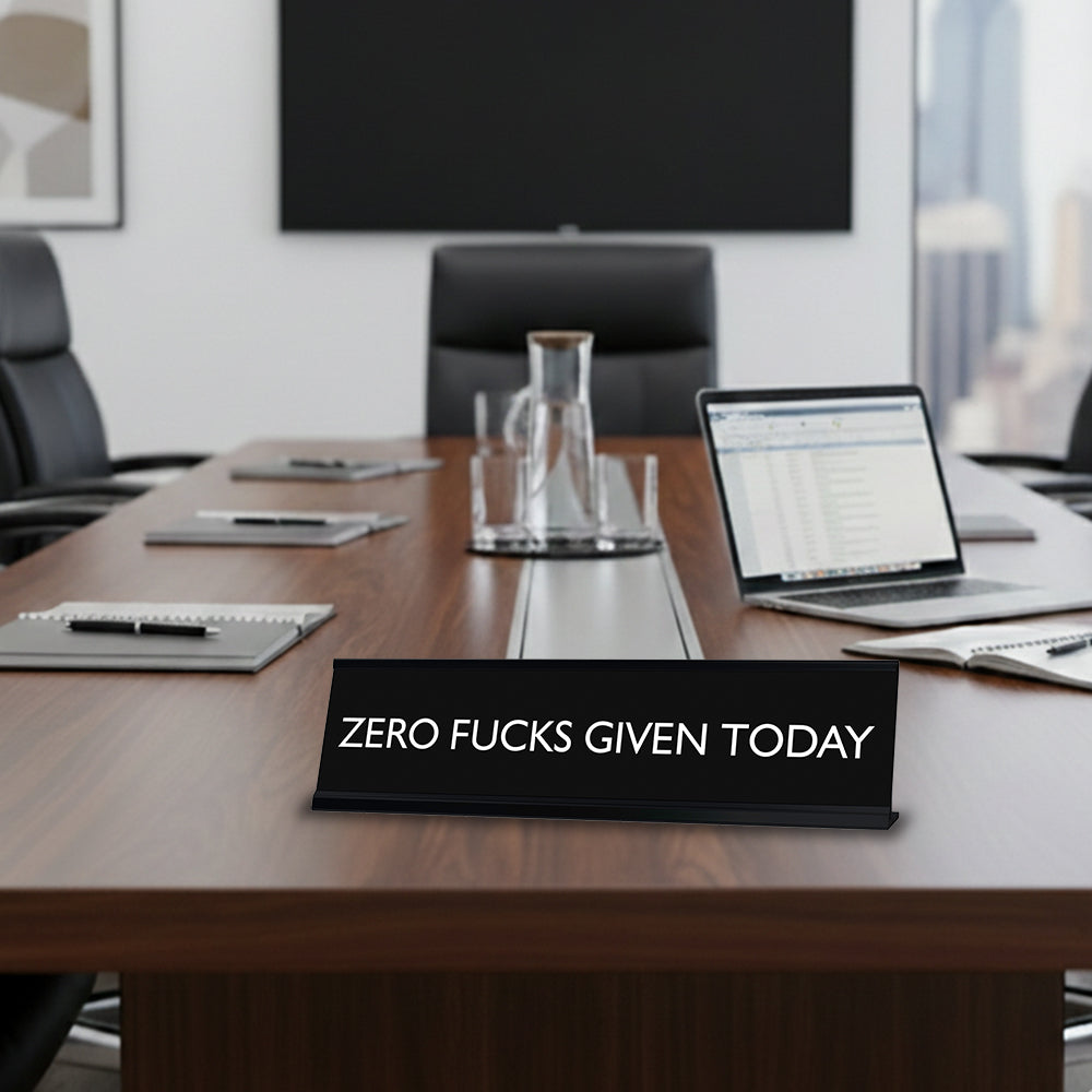 “ZERO F*CKS GIVEN TODAY” Novelty Desk Sign (2" x 8") – Funny Adult Office Desk Decor – Sarcastic Nameplate