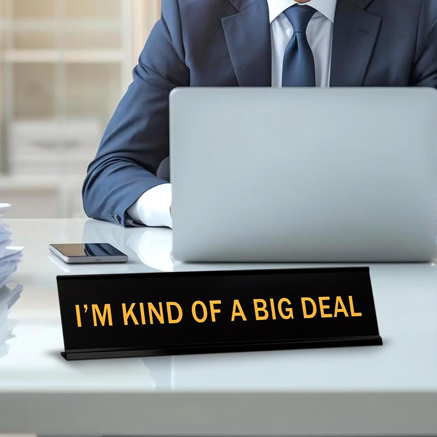 I'm Kind Of A Big Deal 2"x10" Novelty Nameplate Desk Sign