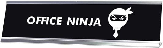 Office Ninja Desk Sign, novelty nameplate - Office Desk Sign
