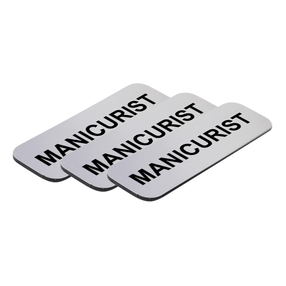 Manicurist 1 x 3" Name Tag/Badge, (3 Pack)