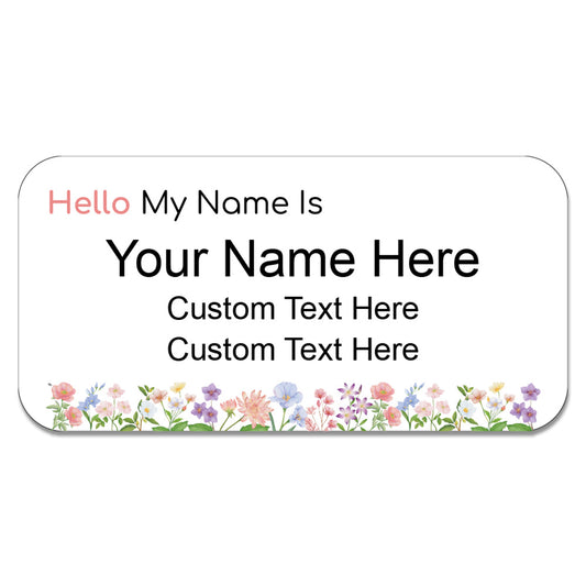 Custom Hello My Name Is (floral design) Badges (1 x 3") and (1.5 x 3") Rounded Corners | Personalized Name Tags with Pin or Magnet Backing