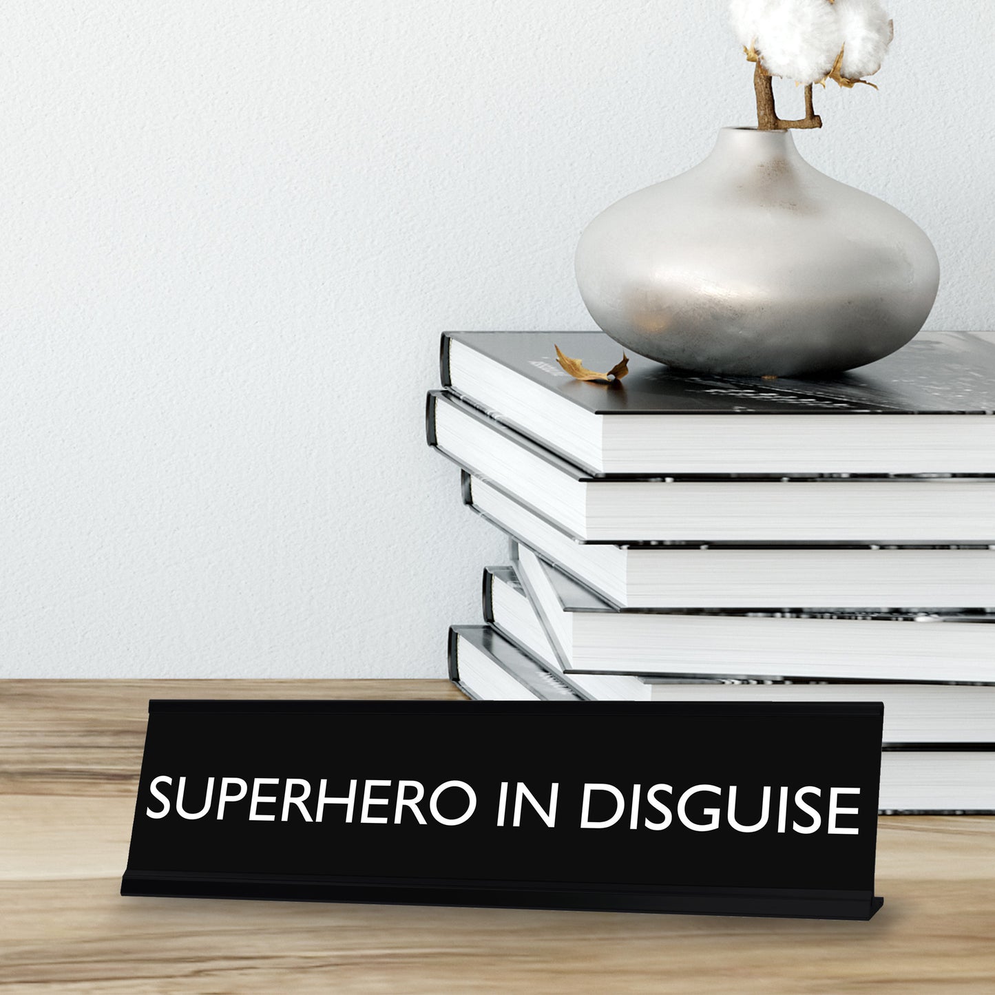 “SUPERHERO IN DISGUISE” Novelty Desk Sign (2" x 8") – Funny Office Desk Decor – Inspirational Nameplate