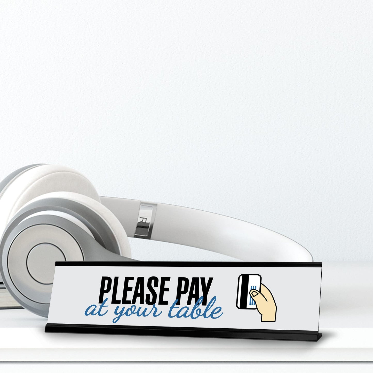 Please Pay At Your Table, Card Black Frame, Desk Sign (2x8")