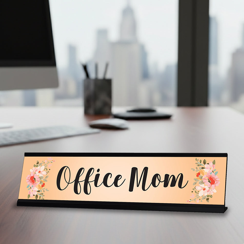 Office Mom, Orange Floral Designer Office Gift Desk Sign (2 x 8")
