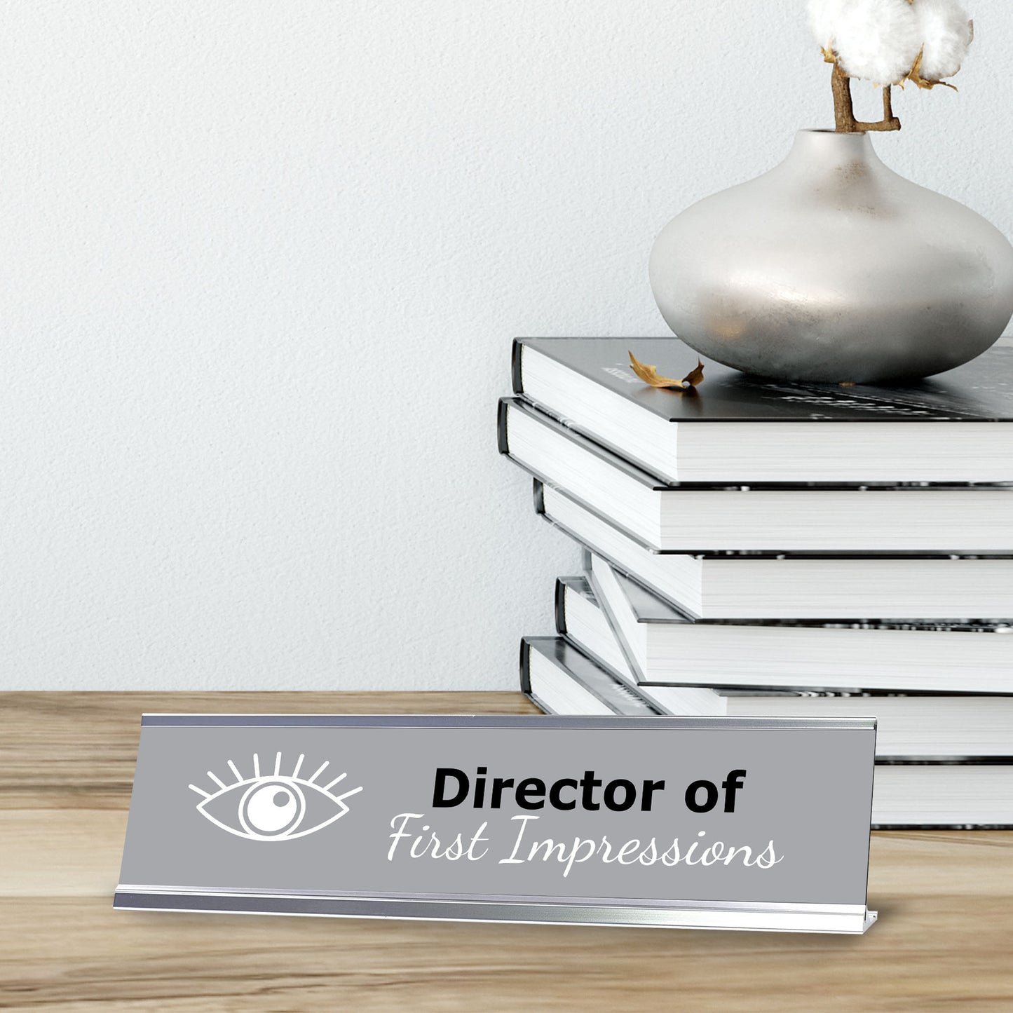 Director of First Impressions, Silver Frame Desk Sign (2x8)