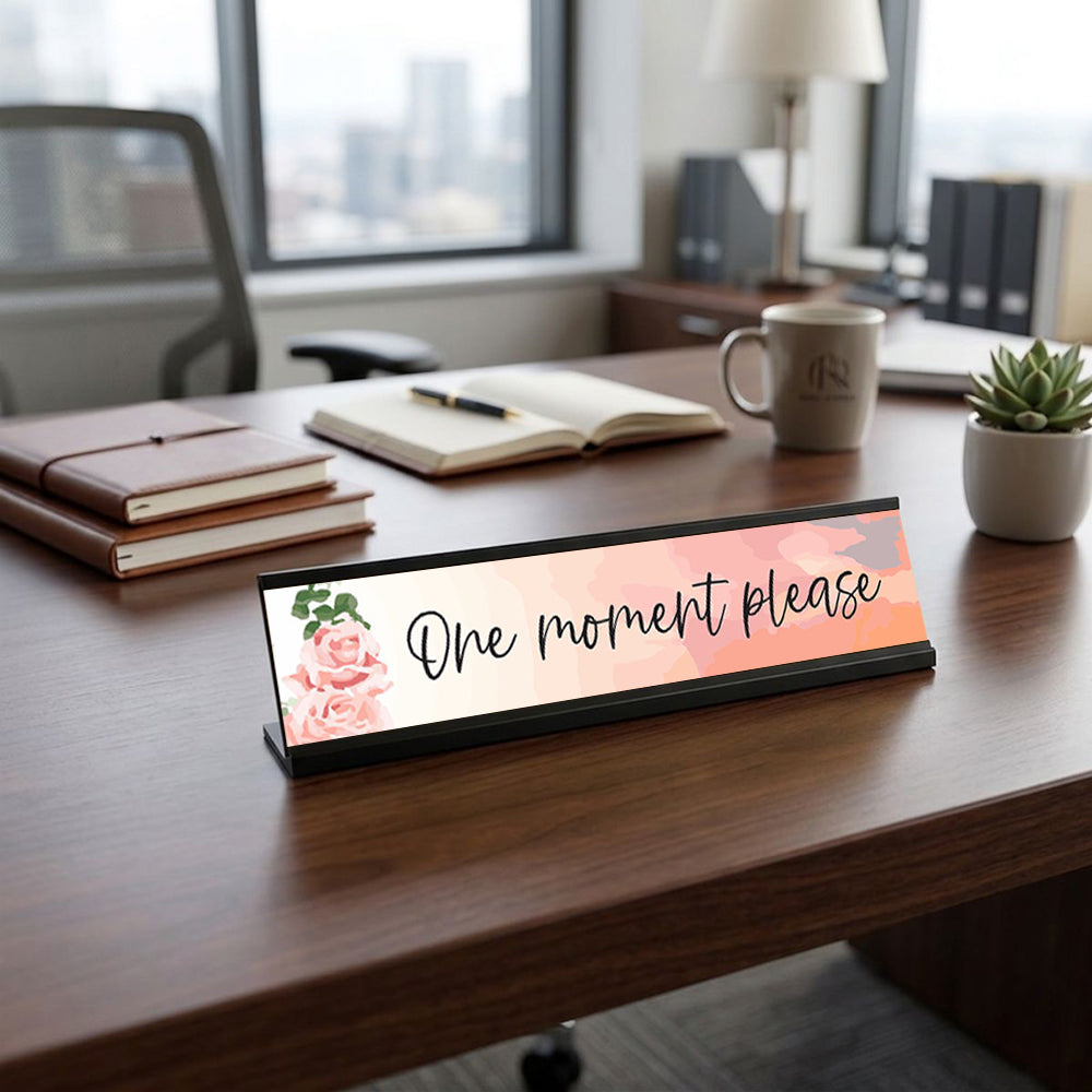 One moment please, Designer Office Gift Desk Sign (2 x 8")