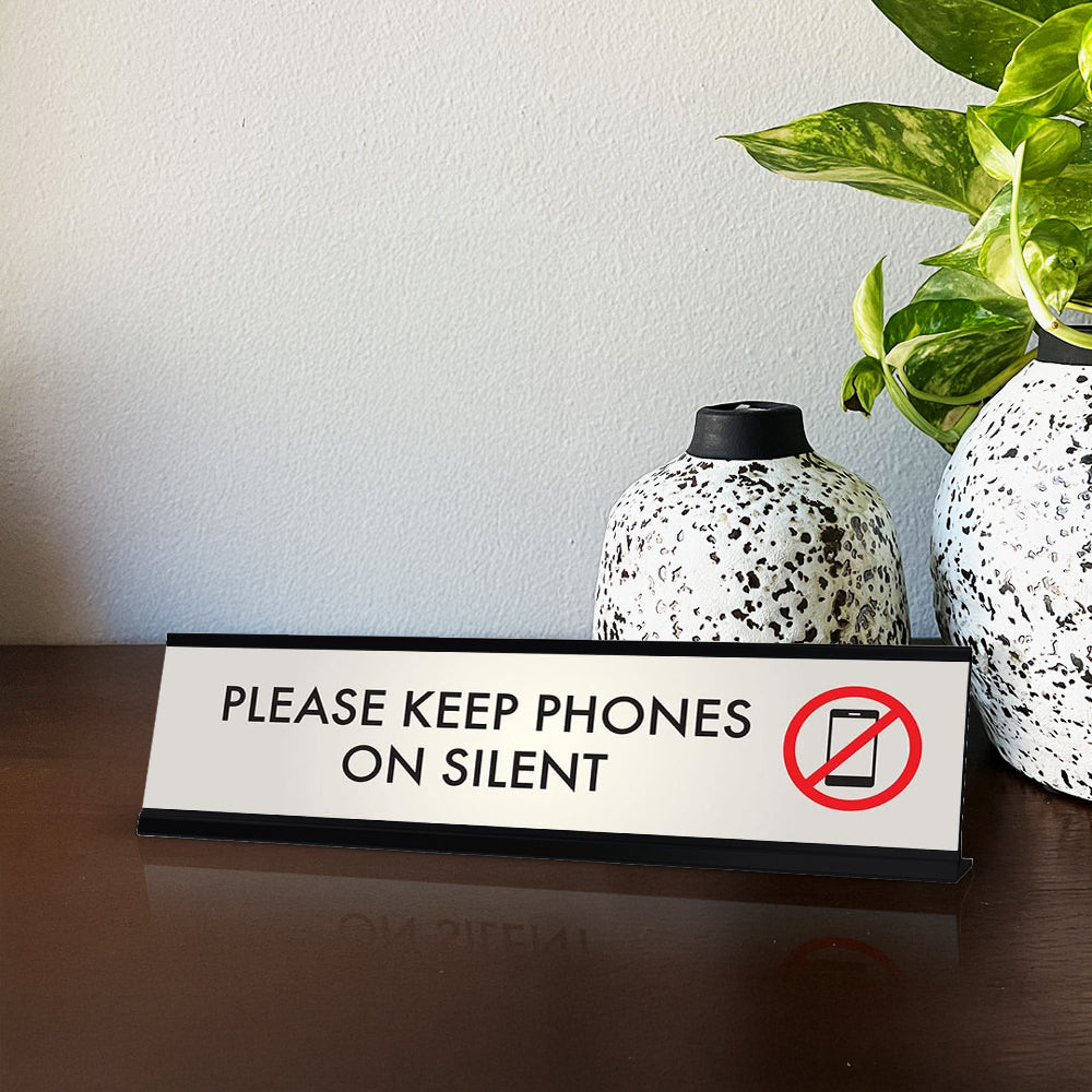 Please Keep Phones on Silent, Silver Desk Sign (2 x 8")