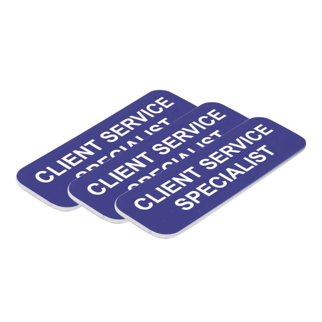 Client Service Specialist 1 x 3" Name Tag/Badge, (3 Pack)