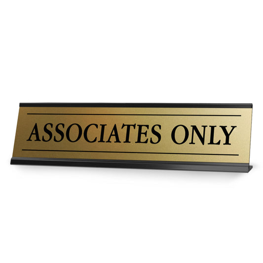 Associates Only Black Frame Desk Sign - Office Desk Sign