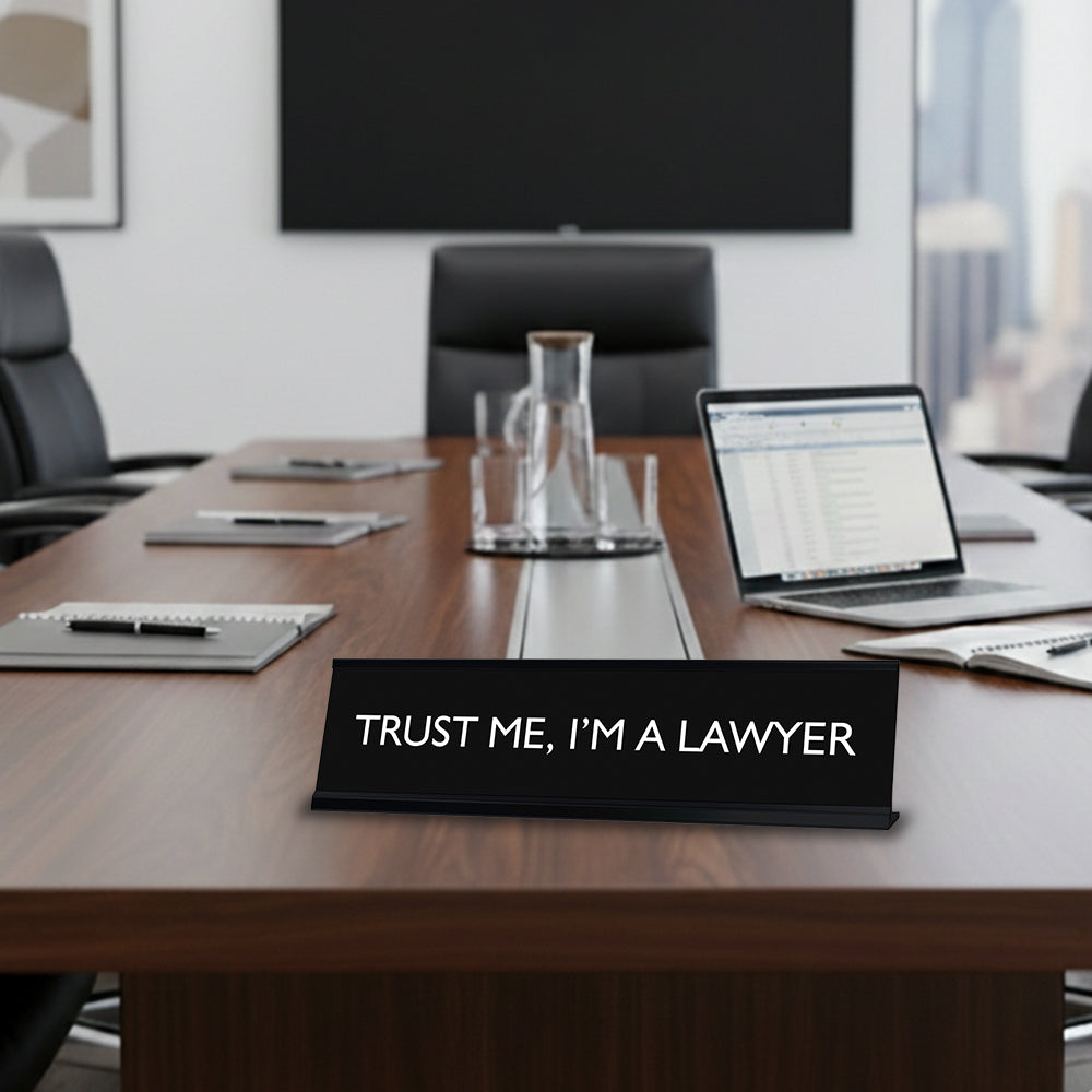 “Trust Me, I’m A Lawyer” Novelty Desk Sign (2" x 8") – Funny Lawyer Office Desk Decor – Legal Humor Nameplate