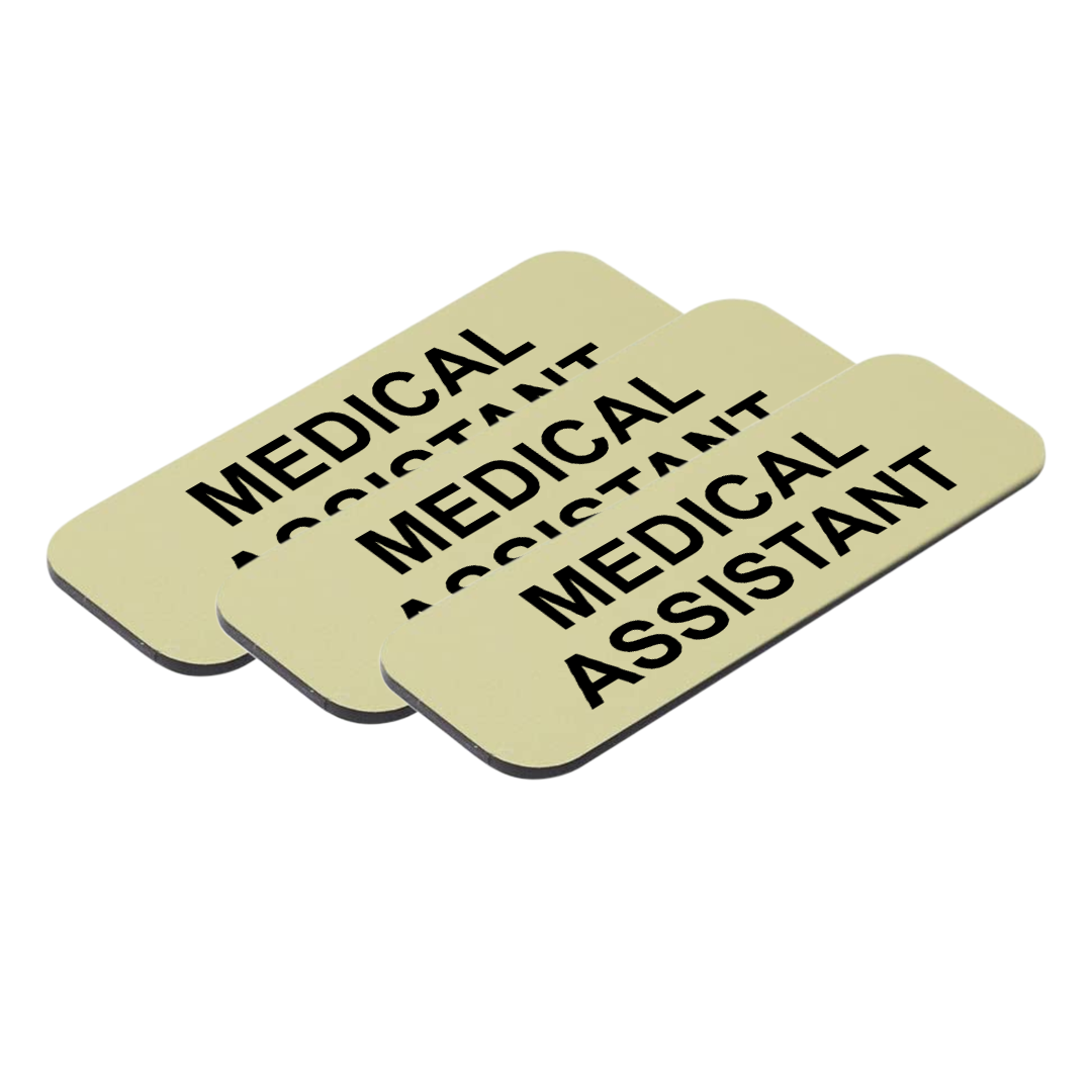 Medical Assistant 1 x 3" Name Tag/Badge, (3 Pack)