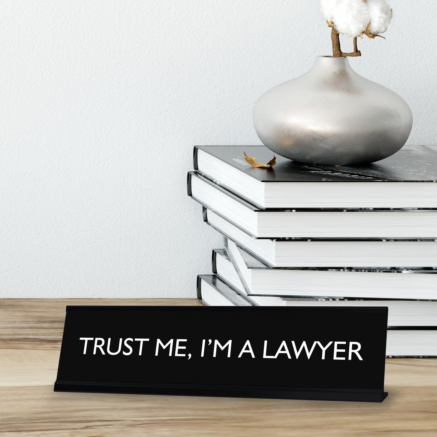 “Trust Me, I’m A Lawyer” Novelty Desk Sign (2" x 8") – Funny Lawyer Office Desk Decor – Legal Humor Nameplate
