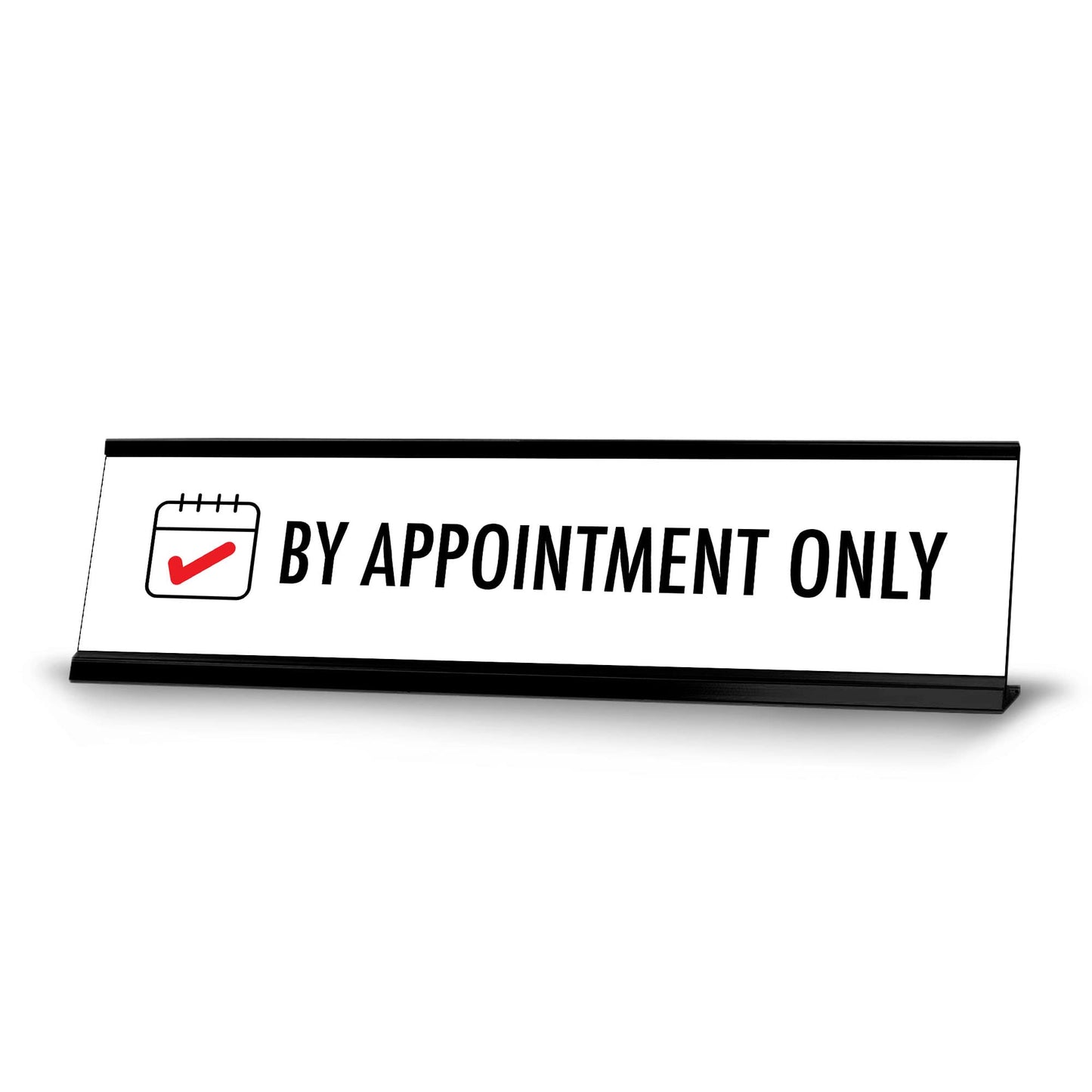 By Appointment Only, Check Black Frame, Desk Sign (2x8")