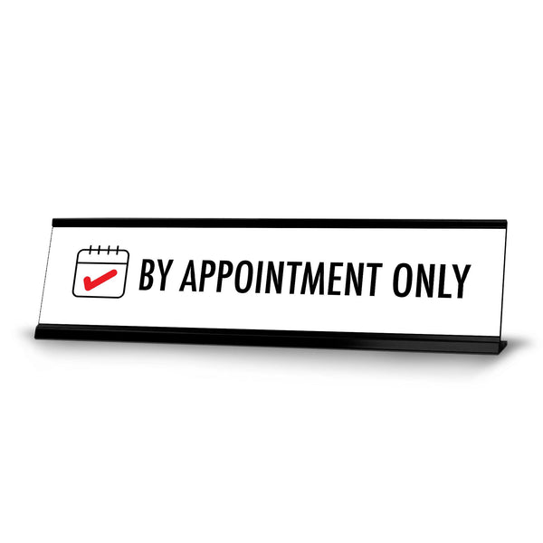By Appointment Only, Check Black Frame, Desk Sign (2x8")