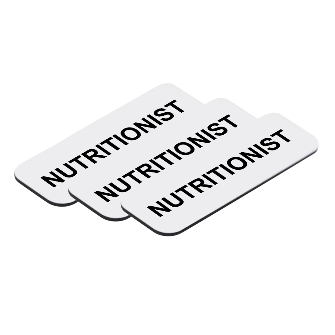 Nutritionist 1 x 3" Name Tag/Badge, (3 Pack)
