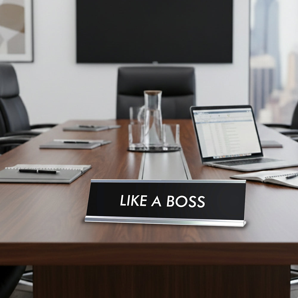 “LIKE A BOSS” Novelty Desk Sign (2" x 8") – Funny Office Desk Decor – Boss Humor Nameplate