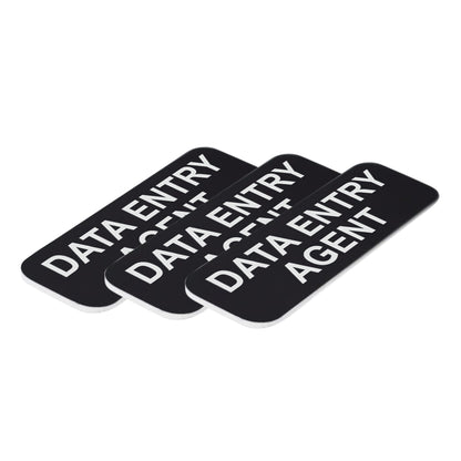 Data Entry Agent 1 x 3" Name Tag/Badge, (3 Pack)