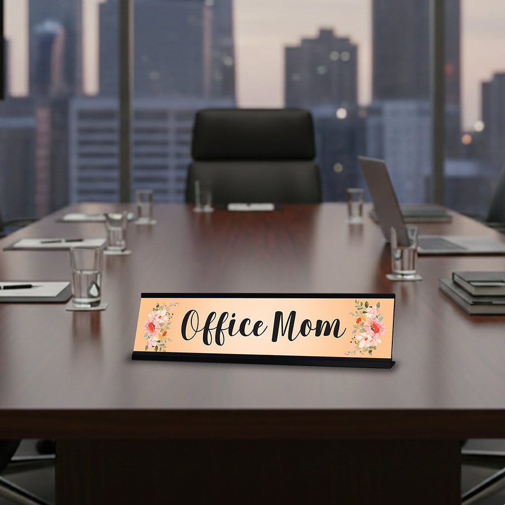Office Mom, Orange Floral Designer Office Gift Desk Sign (2 x 8")