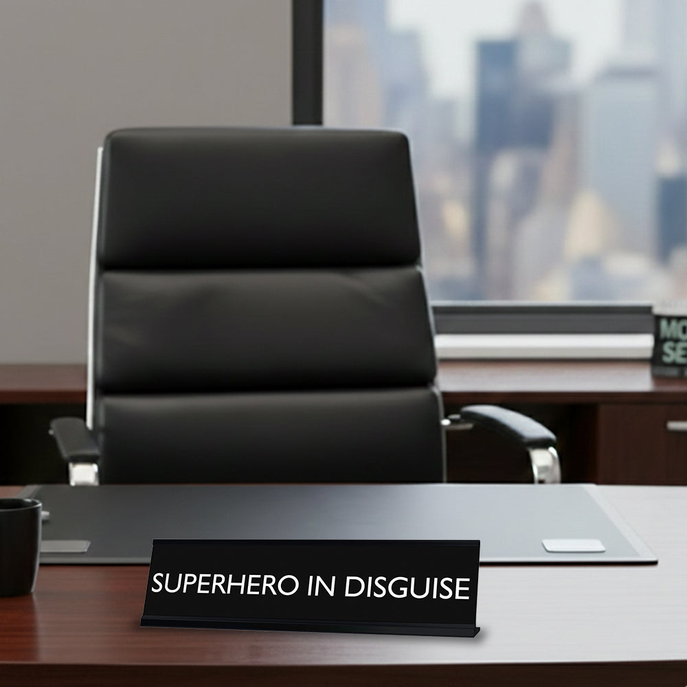 “SUPERHERO IN DISGUISE” Novelty Desk Sign (2" x 8") – Funny Office Desk Decor – Inspirational Nameplate