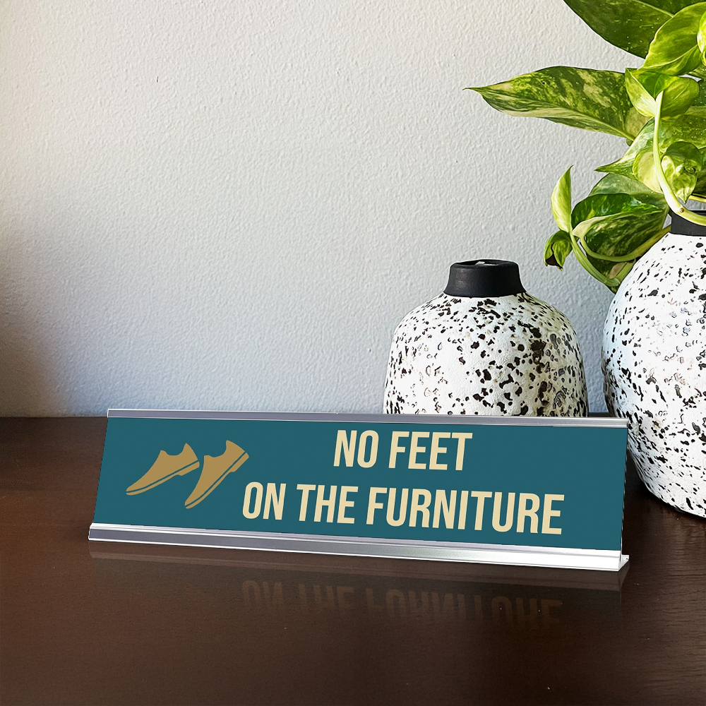 No Feet On The Furniture, Shoes Gold Frame, Desk Sign (2x8")