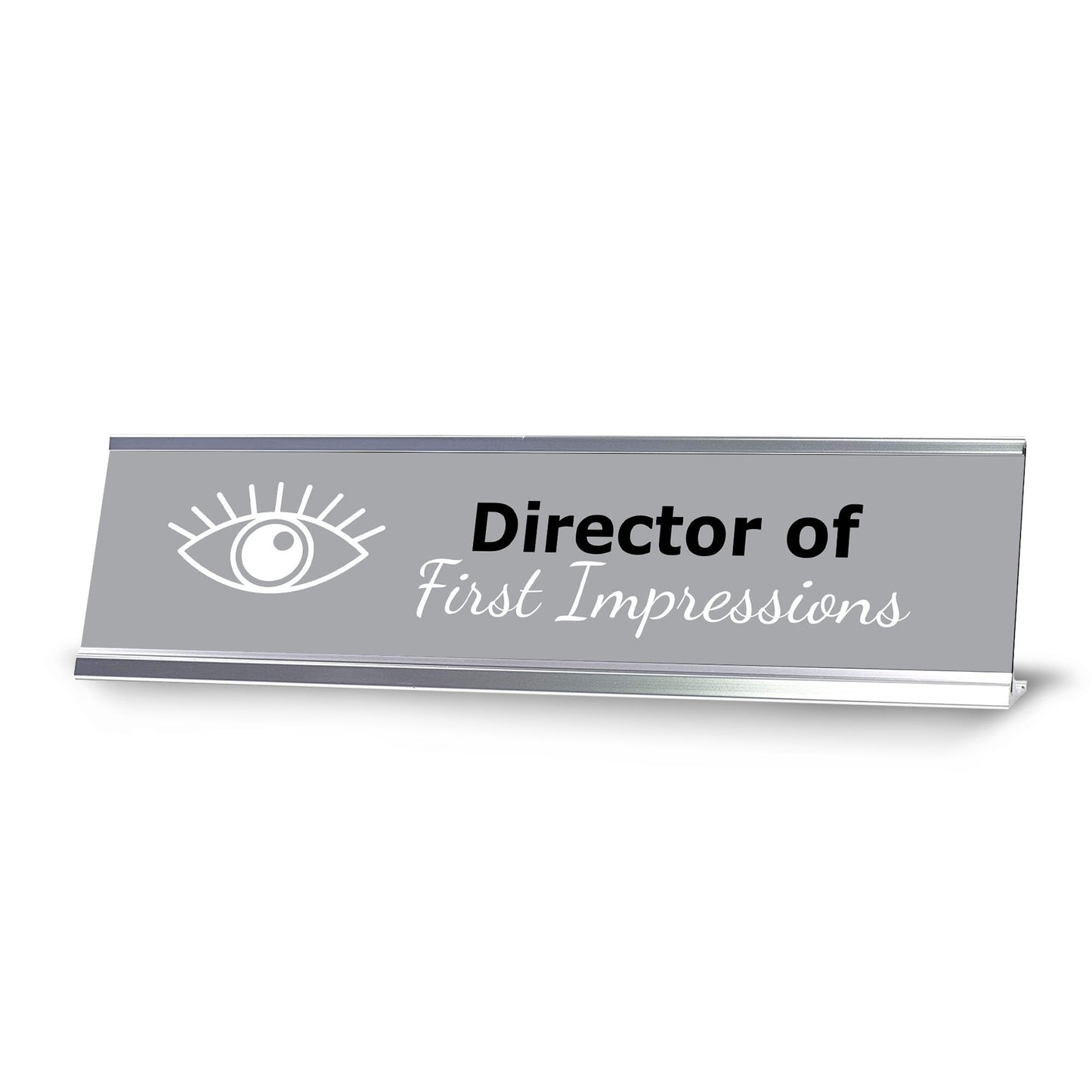 Director of First Impressions, Silver Frame Desk Sign (2x8)