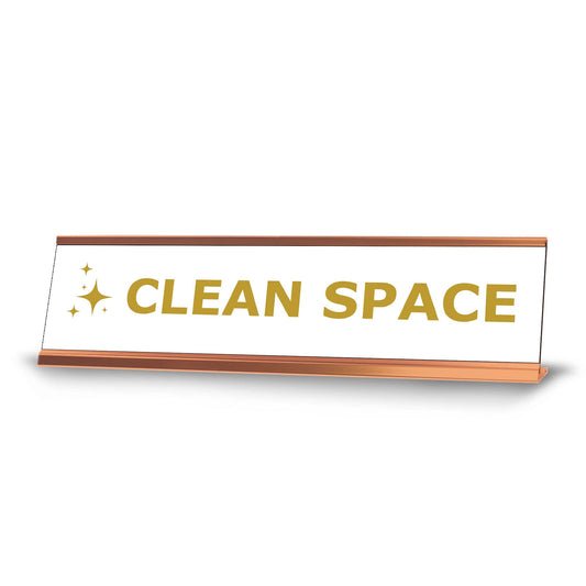 Clean Space, Golden Gold Frame, Desk Sign - Office Desk Sign