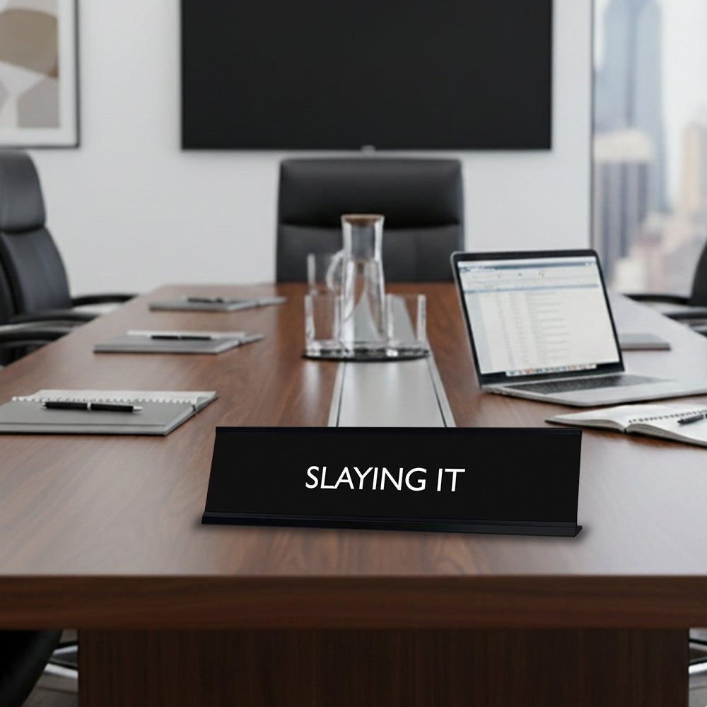 “SLAYING IT” Novelty Desk Sign (2" x 8") – Motivational Office Desk Decor – Confidence Nameplate