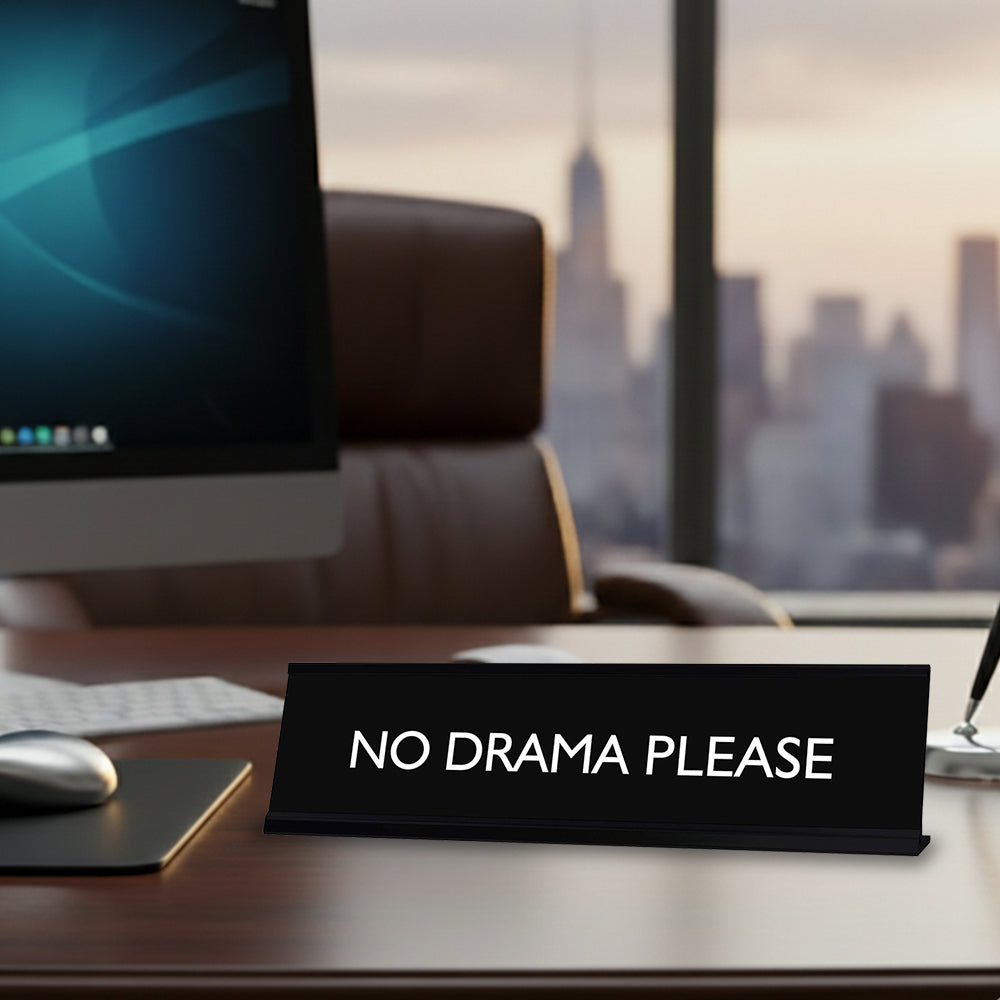 “No Drama Please” Novelty Desk Sign (2" x 8") – Funny Office Desk Decor – Workplace Humor Nameplate