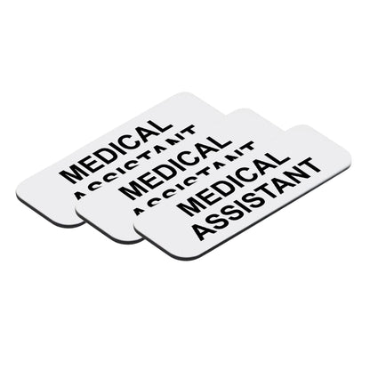 Medical Assistant 1 x 3" Name Tag/Badge, (3 Pack)