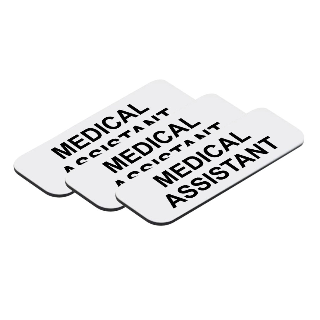 Medical Assistant 1 x 3" Name Tag/Badge, (3 Pack)