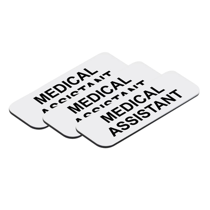 Medical Assistant 1 x 3" Name Tag/Badge, (3 Pack)
