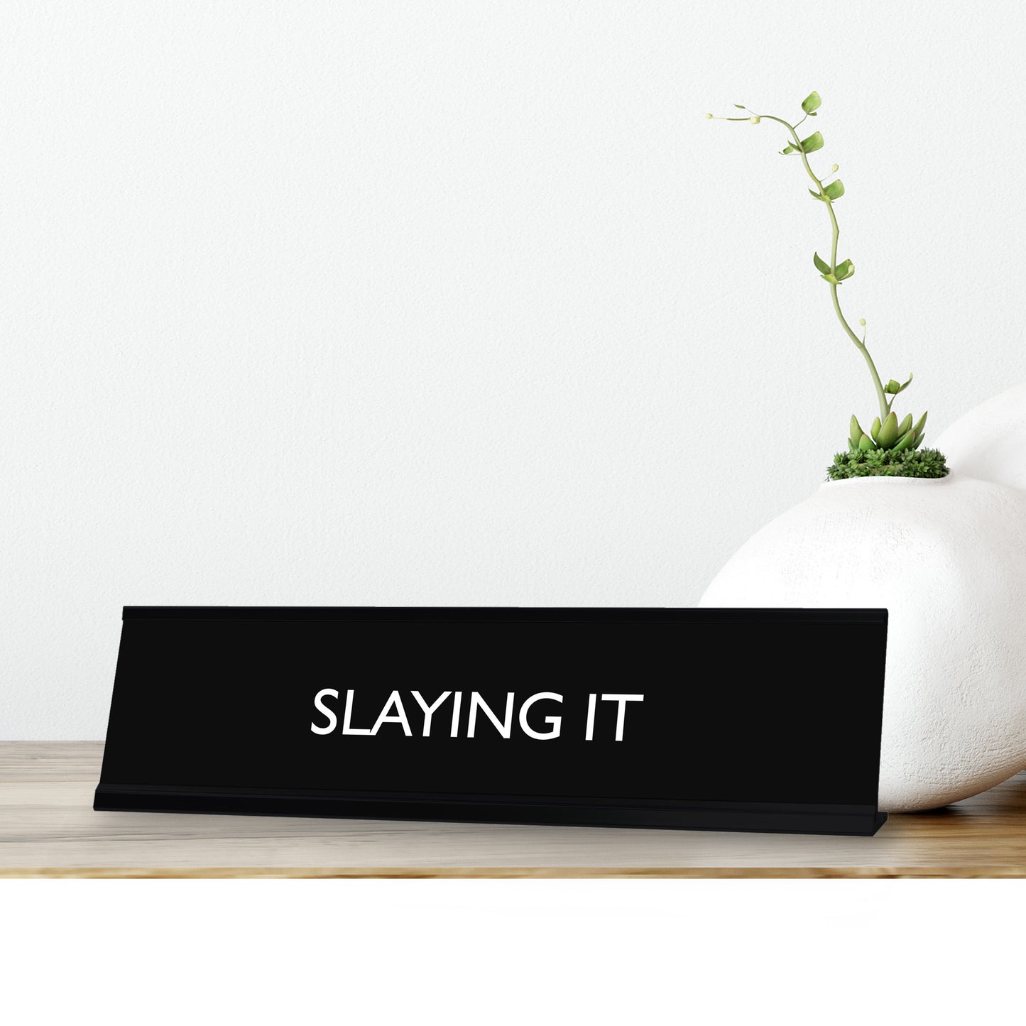“SLAYING IT” Novelty Desk Sign (2" x 8") – Motivational Office Desk Decor – Confidence Nameplate