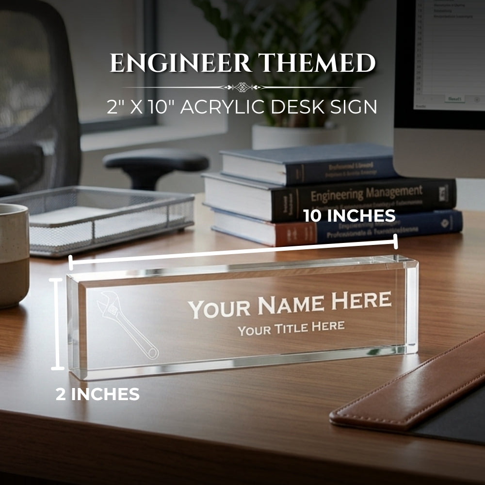 Engineer Themed, Personalized Acrylic Desk Sign Spanner and Wrench (2 x 10")