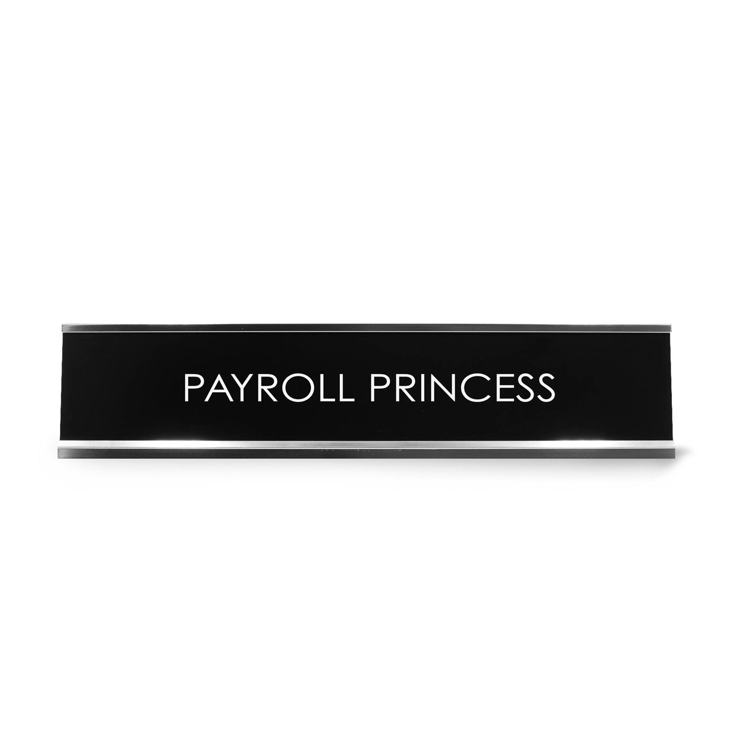 Payroll Princess Novelty Desk Sign