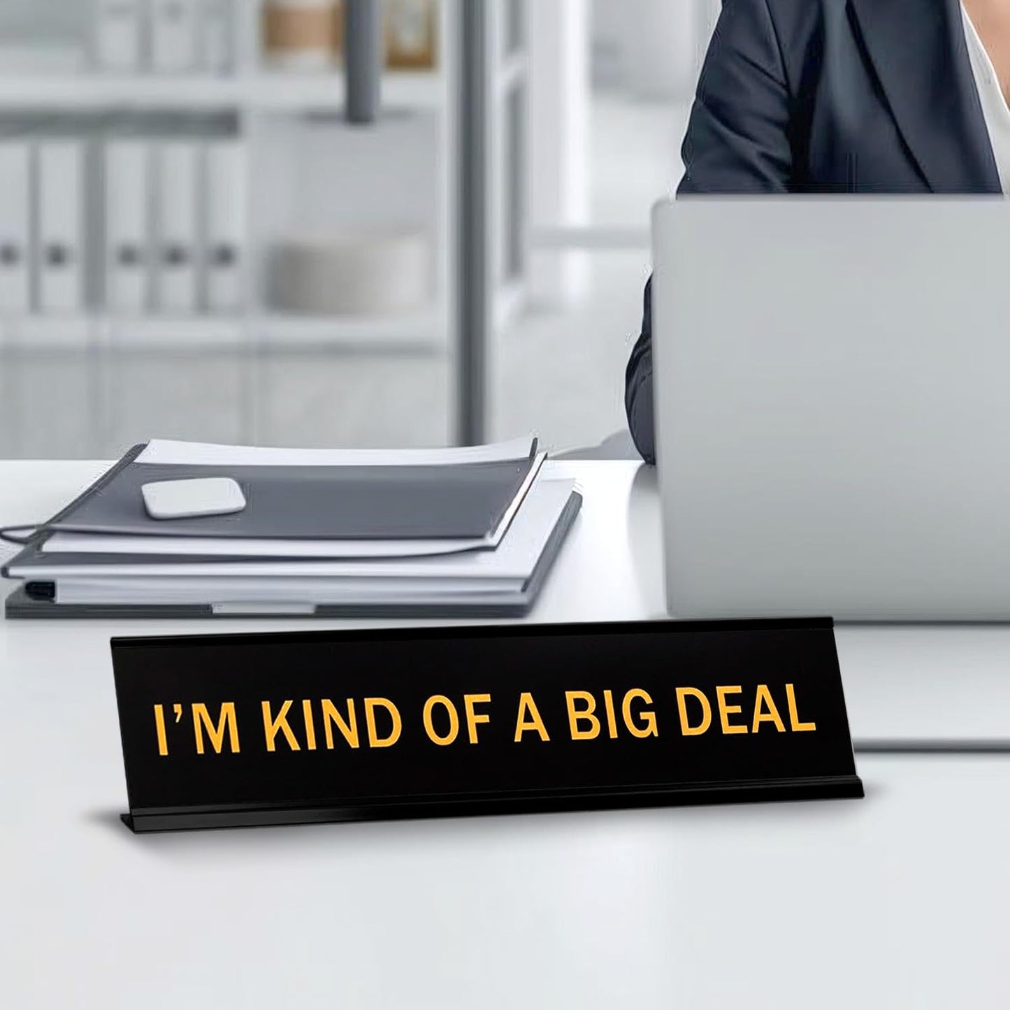 I'm Kind Of A Big Deal 2"x10" Novelty Nameplate Desk Sign