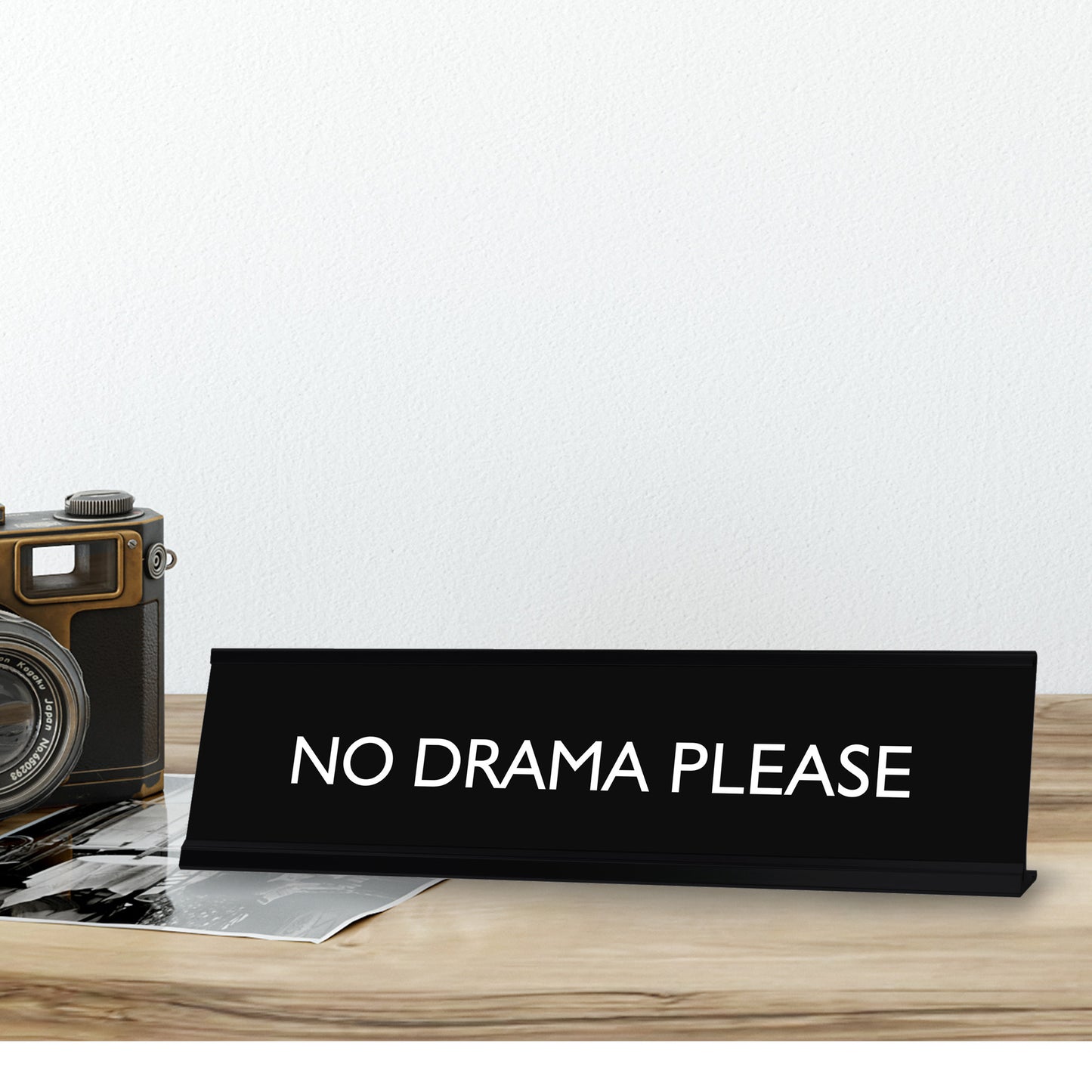“No Drama Please” Novelty Desk Sign (2" x 8") – Funny Office Desk Decor – Workplace Humor Nameplate