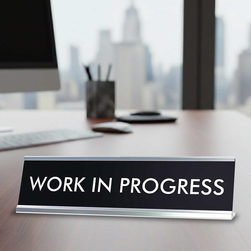 “WORK IN PROGRESS” Novelty Desk Sign (2" x 8") – Funny Office Desk Decor – Motivational Nameplate