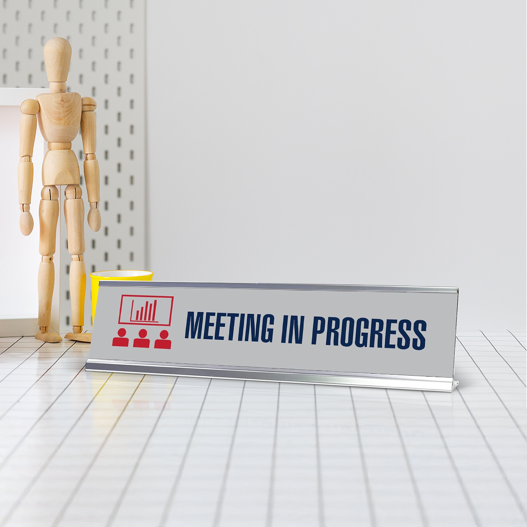 Meeting in Progress Board, Silver Frame,Desk Sign (2x8)