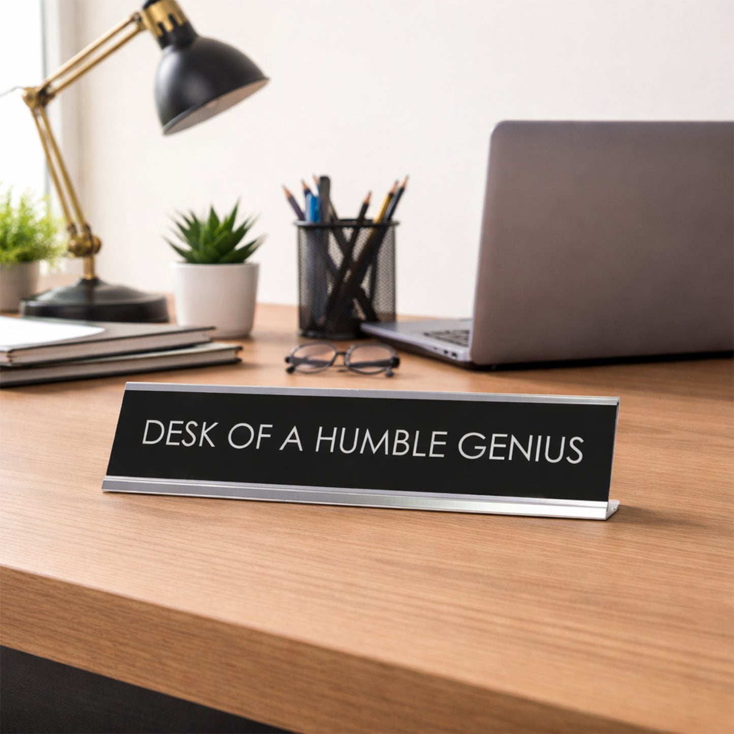 Desk Of A Humble Genius Novelty Desk Sign