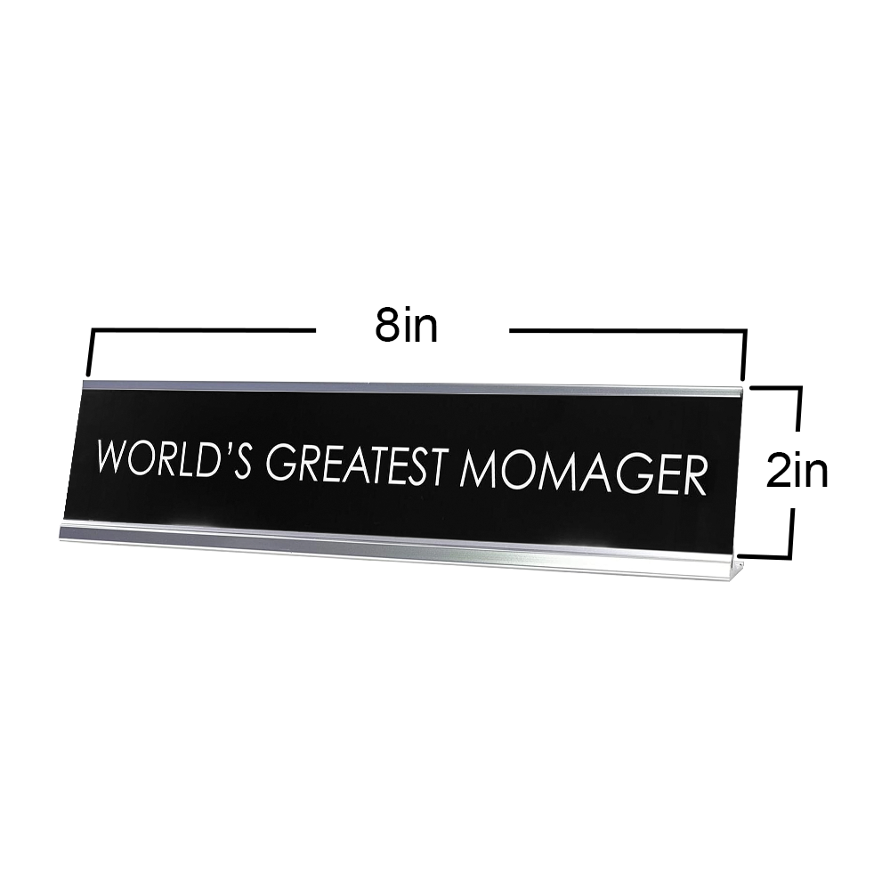 World'S Greatest Momager Novelty Desk Sign