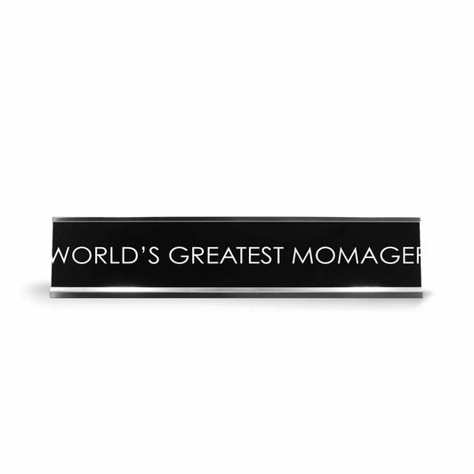 World'S Greatest Momager Novelty Desk Sign