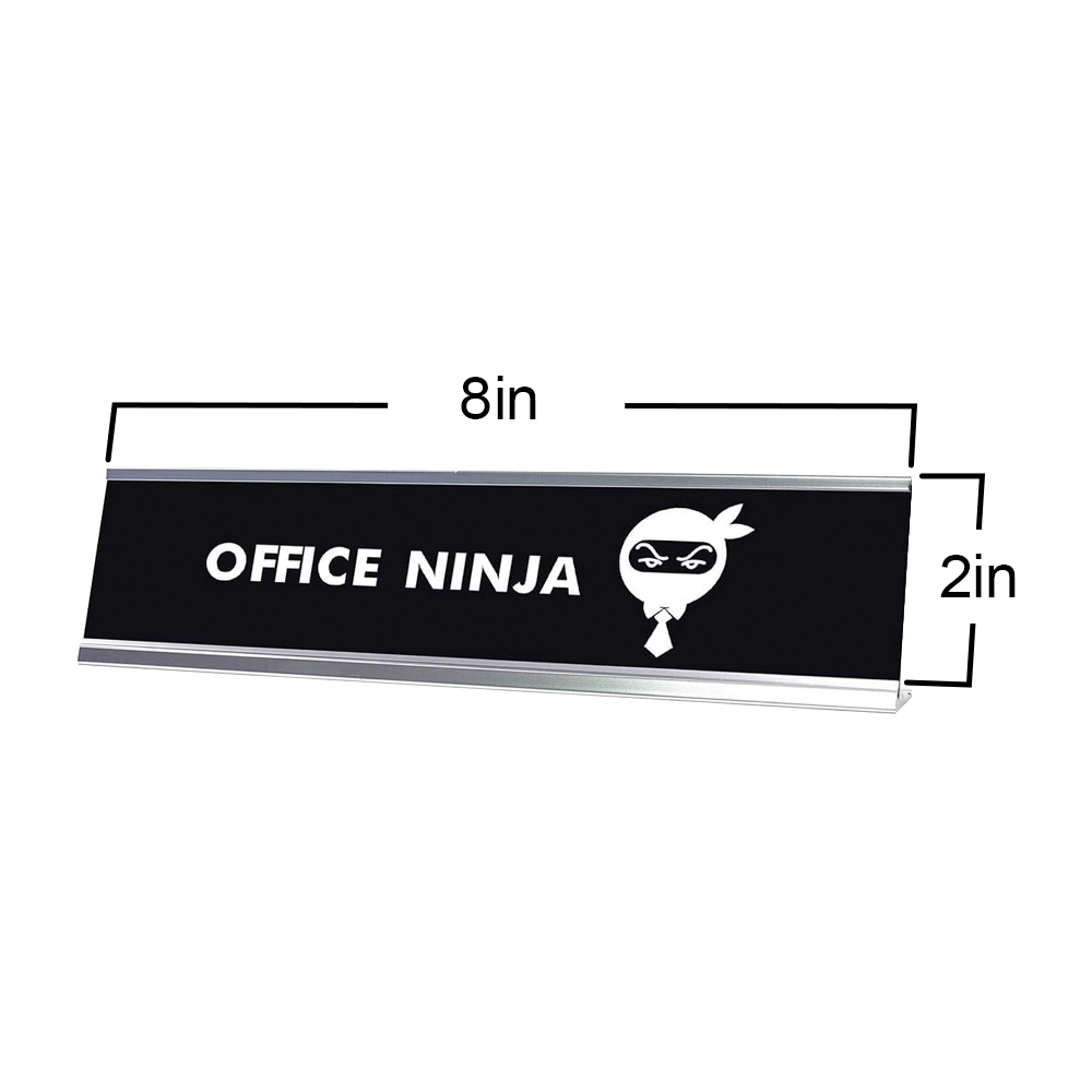 Office Ninja Desk Sign, novelty nameplate (2 x 8")