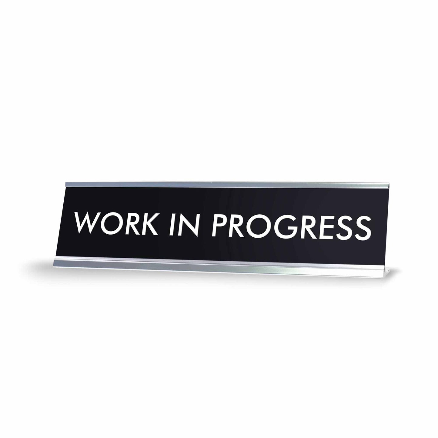 “WORK IN PROGRESS” Novelty Desk Sign (2" x 8") – Funny Office Desk Decor – Motivational Nameplate