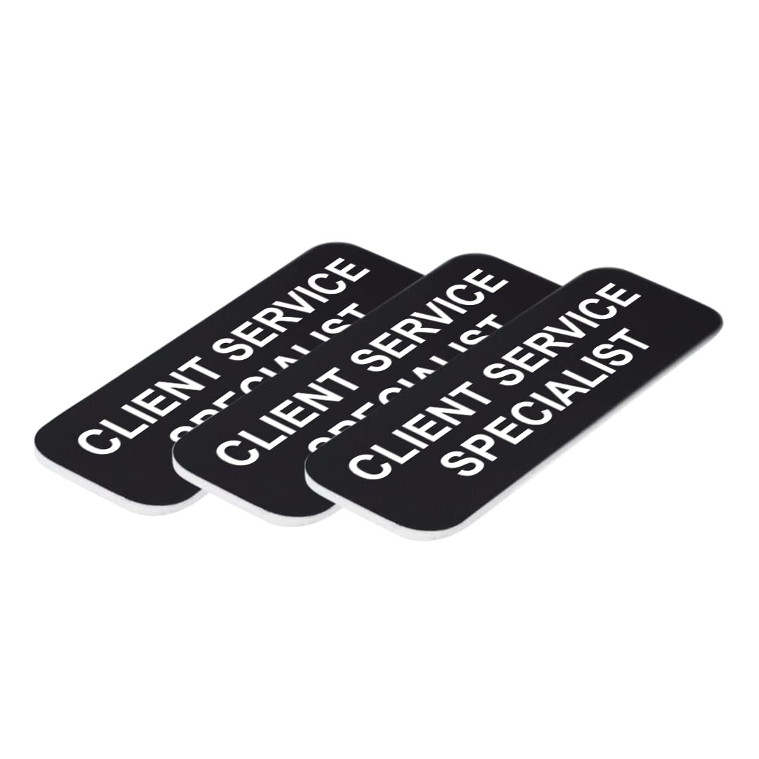 Client Service Specialist 1 x 3" Name Tag/Badge, (3 Pack)