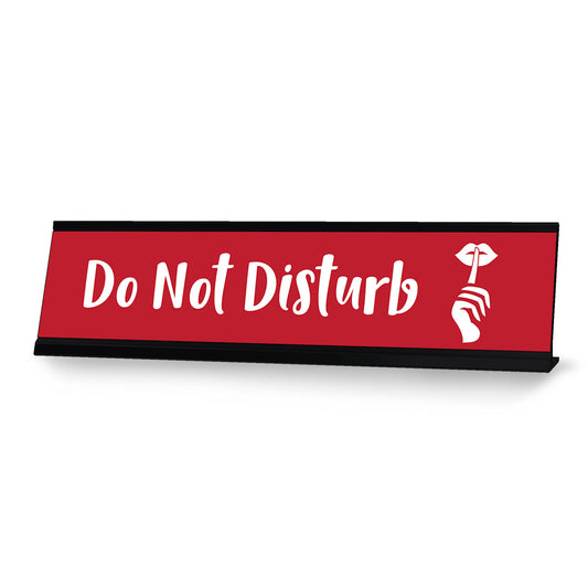 Do Not Disturb, Designer Series Desk Sign Nameplate - Office Desk Sign