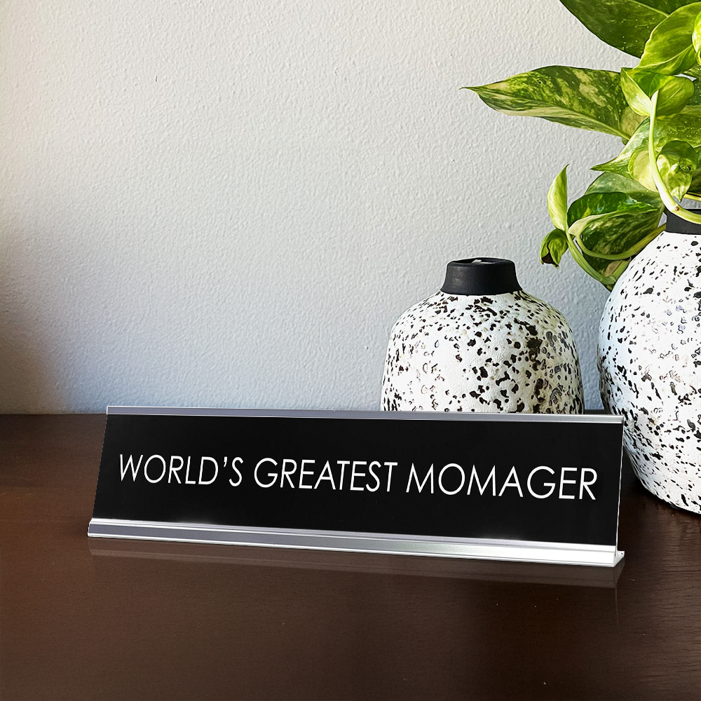 World'S Greatest Momager Novelty Desk Sign